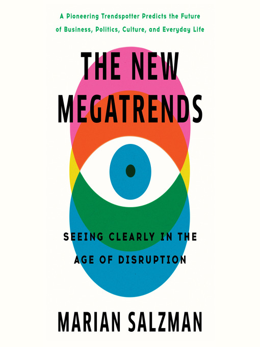 Title details for The New Megatrends by Marian Salzman - Available